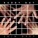 Buddy Guy Skin Deep